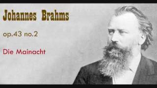 Brahms Die Mainacht op 43 no 2 [upl. by Etnoel]