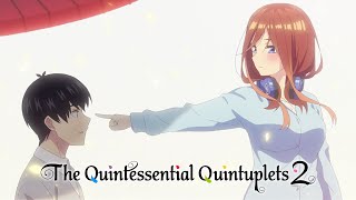 Love Confession  The Quintessential Quintuplets 2 [upl. by Meehar762]