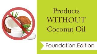 FOUNDATIONS FREE OF COCONUT OIL  Integrity Botanicals [upl. by Udela]