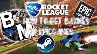 How to install Bakkes Mod on Rocket League  Epic Games or Steam  Get Every Item in Rocket League [upl. by Celisse372]