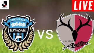 Kawasaki Frontale vs Kashima Antlers Live Score l Japan J1 League 2024 [upl. by Marmion]