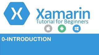 Xamarin Forms 0 Introduction [upl. by Anelam]