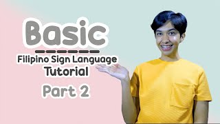 Basic Filipino Sign Language Tutorial Part 2  Rai Zason [upl. by Moira]