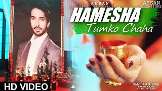 Piansh VM ●  Hamesha Tumko Chaha   HD [upl. by Yoshi]