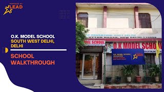 OK Model School Delhi  Virtual School Tour 2022 [upl. by Nyleda]