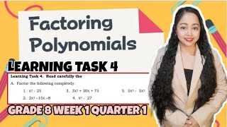 FACTORING POLYNOMIALS Grade 8 Learning Task 4 Week 1 [upl. by Emarie]