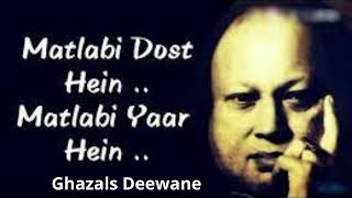 Matlabi Dost Hai Matlabi Yaar Hai  Complete Version  Nusrat Fateh Ali Khan nusratfatehalikhan [upl. by Udella135]