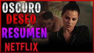 RESUMEN DE OSCURO DESEO  TEMPORADA 1 EN 8 MINUTOS [upl. by Ahkihs]