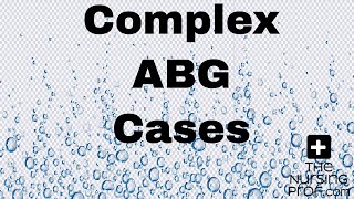 Complex Arterial Blood Gas ABG Cases [upl. by Pooley343]