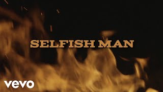 Justin Moore  Selfish Man Lyric Video [upl. by Drofnats]