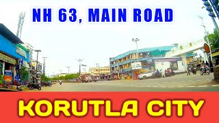 Korutla City Ride  NH 63  Main Road  Jagtial District Roads  Telangana State  Roadsense [upl. by Peters]