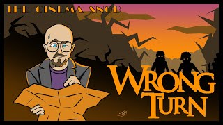 Wrong Turn  The Cinema Snob [upl. by Kolivas]