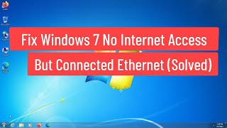 Fix Windows 7 No Internet Access But Connected Ethernet Solved [upl. by Hanser117]