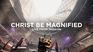 Cody Carnes  Christ Be Magnified Live from Passion [upl. by Noraj]