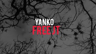 Yanko  Free JT BWC Lyrics [upl. by Hawkie430]