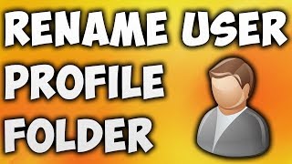 How To Rename User Profile Folder In Windows 10  Change User Profile Folder Name [upl. by Lucier]