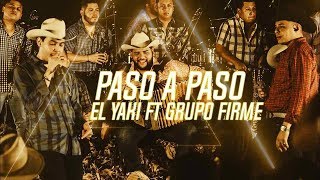 El Yaki amp Grupo Firme ft Quinto Imperio Ft La Oferta Paso a Paso  Video Oficial Nuevo 🔥🔥🔥🔥 [upl. by Naujid]