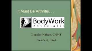 BodyWork Associates Can Precision Neuromuscular Massage Help Arthritis [upl. by Tedda384]