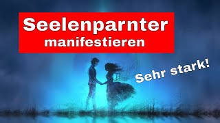 💖Seelenpartner manifestieren💖 Sehr stark [upl. by Hukill35]