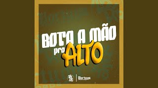 Bota a Mão pro Alto [upl. by Zevahc12]