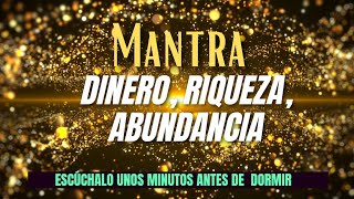 💫MANTRA del DINERO RIQUEZA Y ABUNDANCIA  escúchalo diariamente 🎶 [upl. by Nali]