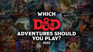 Which DampD adventures should you play 2022 [upl. by Aznola]