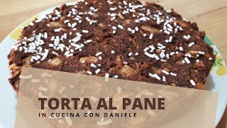 TORTA DI PANE  Come usare il pane raffermo RICETTA TRADIZIONALE FACILE E VELOCE [upl. by Zulema]