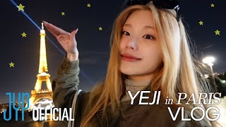 ITZY VLOG YEJI in PARIS [upl. by Enalahs]