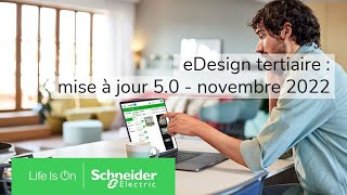 eDesign Tertiaire  Mise à jour 50  Novembre 2022  Schneider Electric [upl. by Eirehs]