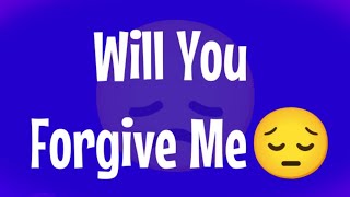 Channeled Message From Your Person Love Message Will You Forgive Me [upl. by Snell]