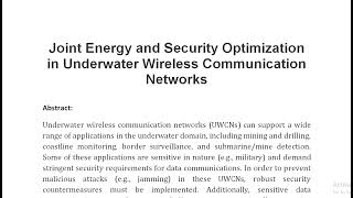 Joint Energy and Security Optimization in Underwater Wireless Communication Networks [upl. by Ahsienauq28]