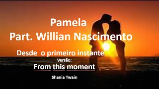 Desde o Primeiro Momento  Playback  Pamela Part Willian Nascimento  From This Moment On [upl. by Chyou715]