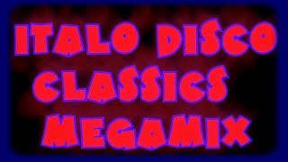 Italo Disco Classics Megamix [upl. by Thibaut]