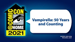 Vampirella 50 Years and Counting  ComicConHome 2021 [upl. by Boyer]