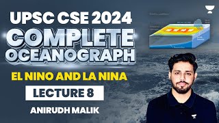 L8  El Nino and La Nina  Complete Oceanography  Anirudh Malik [upl. by Russel]