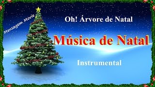 Música de Natal  Oh Árvore de Natal  Instrumental [upl. by Carlynn403]