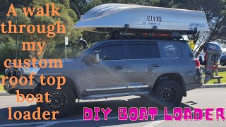 A walk through of my custom roof top boat loader [upl. by Yeffej]