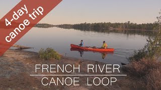 French River  Canoe Loop [upl. by Chao]