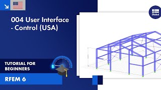 RFEM 6 Tutorial for Beginners  004 User Interface  Control USA [upl. by Ayyn]