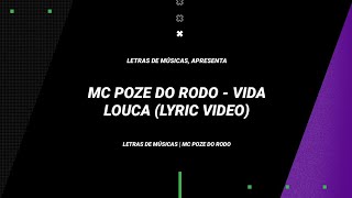 LETRA DA MÚSICA quotVIDA LOUCAquot mcpozedorodooficial [upl. by Donoghue562]