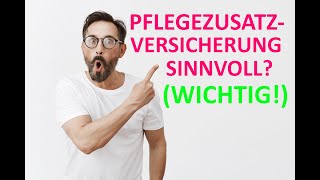 Ist eine Pflegezusatzversicherung sinnvoll einfach erklärt ⭐⭐⭐⭐⭐ [upl. by Acherman]