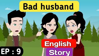 Bad husband part 9  English story  Animated stories  English learning stories  Sunshine English [upl. by Pierrette131]