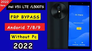 itel V51 LTE  L5007S Frp Bypass Unlock Google Account 2022 All itel model unlock Easy Method Quick [upl. by Abel91]