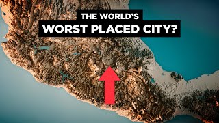 Why Mexico Citys Geography SUCKS [upl. by Pris]