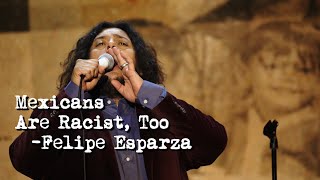 quotMexicans Are Racist Tooquot  Felipe Esparza  TRANSLATE THIS [upl. by Gwendolin]