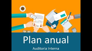 Plan anual de auditoría interna Desde 0 [upl. by Cozza]