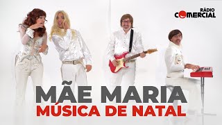 Rádio Comercial  Música de Natal 2022  Mãe Maria [upl. by Aniuqaoj]