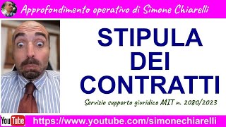 La STIPULA DEI CONTRATTI secondo il Codice il MIT e Simone Chiarelli 22102023 [upl. by Harvie323]