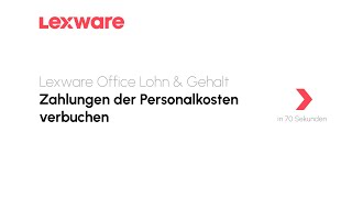 Zahlungen der Personalkosten verbuchen  Lexware Office Lohn amp Gehalt erklärts [upl. by Pettiford462]