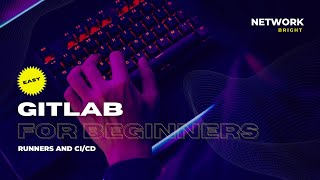 Gitlab CICD and Runners  A Beginners Guide [upl. by Lemhaj34]